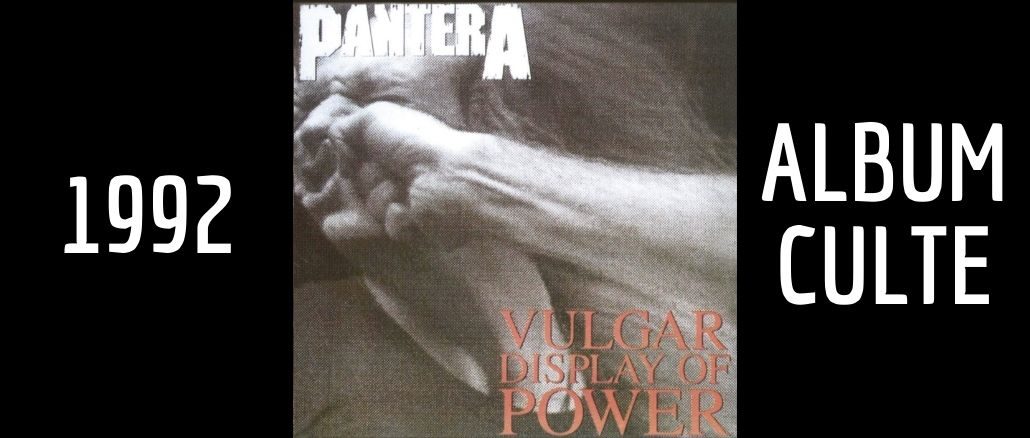 Pantera Vulgar Display Of Power Album Culte De Metal Couverture Avant
